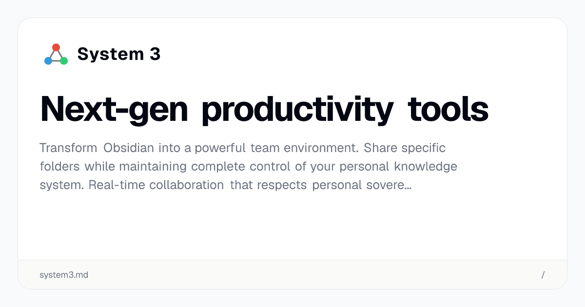 System 3 - Next-gen productivity tools